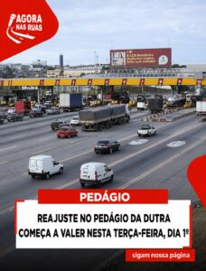 ATENÇÃO, MOTORISTAS! PEDÁGIOS MAIS CAROS A PARTIR DESTA TERÇA-FEIRA (1º)